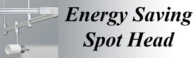 Click here for Energy Saving Spot Head Selection